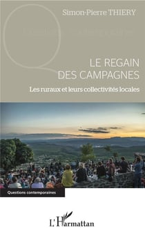 Le regain des campagnes - les ruraux et leurs collectivites locales