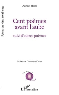Cent poèmes avant l'aube - d''autres poèmes
