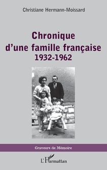 Chronique d'une famille francaise, 1932-1962