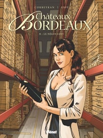 Châteaux Bordeaux Tome 8 : le négociant