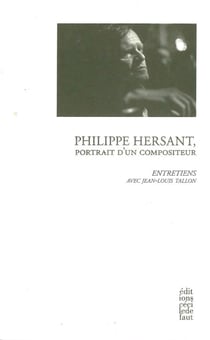 Philippe hersant, portrait d'un compositeur
