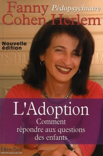 L'adoption - comment répondre aux questions des enfants (4e édition)
