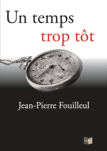 Un temps trop tôt