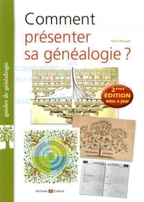 Comment présenter sa généalogie ? (2e édition)