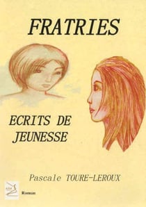 Fratries - écrits de jeunesse
