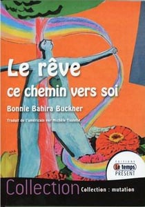 Le rêve, ce chemin vers soi