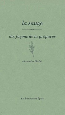 Dix façons de le préparer : la sauge