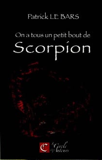 On a tous un petit bout de scorpion