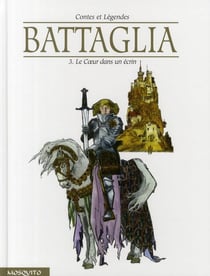 Battaglia Tome 3 - le coeur dans un écrin