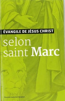 Évangile de Jésus Christ - selon saint Marc