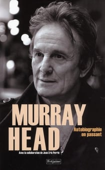 Murray head - autobiographie en passant