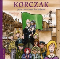 Korczak - pour que vivent les enfants !