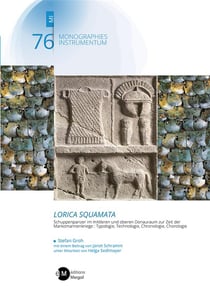 LORICA SQUAMATA. Schuppenpanzer im mittleren und oberen Donauraum zur Zeit der Markomannenkriege : LORICA SQUAMATA. Schuppenpanzer im mittleren und oberen Donauraum zur Zeit der Markomannenkriege