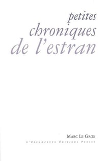 Petites chroniques de l'estran - proses poétiques