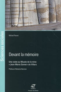 Devant la mémoire - une visite au Musée de la mine Jean-Marie Somet de Villar