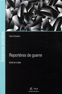 Reporteres de guerre - gout et couts
