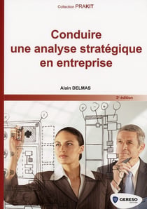 Conduire une analyse strategique en entreprise