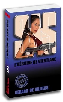 SAS Tome 28 : l'héroïne du Vientiane