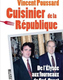 Vincent Poussard - cuisinier de la république