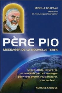 Père Pio - messager de la nouvelle terre
