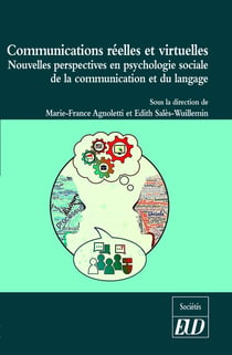 Communications réelles et virtuelles : nouvelles perspectives en psychologie sociale de la communication et du langage