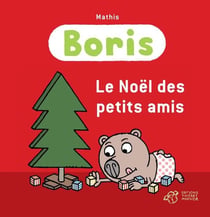 Boris,le Noël des petits amis