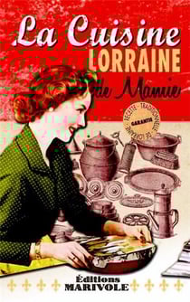 La cuisine lorraine de mamie