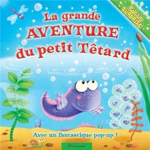 LA GRANDE AVENTURE DU PETIT TETARD
