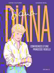 Diana : Confidences d'une princesse rebelle