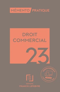 Mémento pratique : droit commercial (édition 2023)