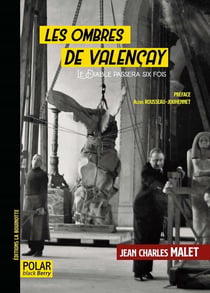 Les ombres de Valençay : Le diable passera six fois