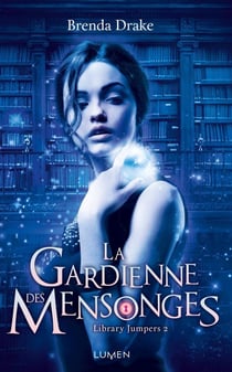 Library jumpers Tome 2 : la gardienne des mensonges