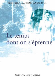 Le temps dont on s'éprenne