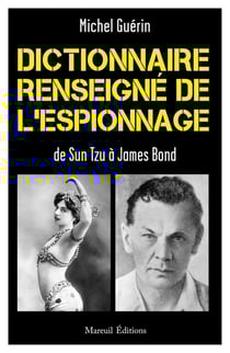 Dictionnaire renseigné de l'espionnage de Sun Tzu à James Bond