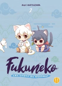 Fukuneko, les chats du bonheur Tome 2