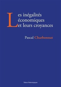 Les inégalités économiques et leurs croyances