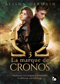 Les chroniques Homérides, tome 3 : La marque de Cronos
