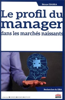 Le profil du manager dans les marchés naissants