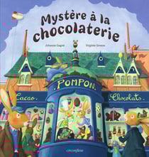 Mystère à la chocolaterie : Album - dès 4 ans