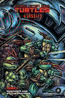Les Tortues Ninja - TMNT Classics, T7 : Quarante ans d'illustrations