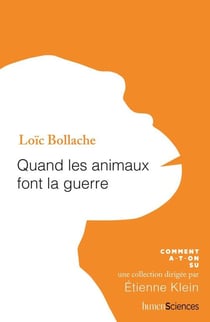 Quand les animaux font la guerre
