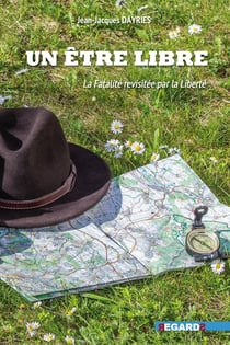 Un être libre : La fatalité revisitée par la liberté