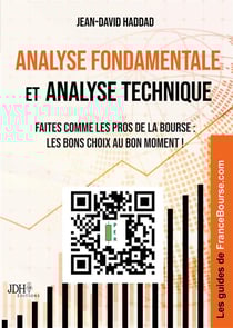 Analyse fondamentale et analyse technique : Faites comme les pros de la Bourse : les bons choix au bon moment !