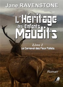 L'héritage des enfants maudits t.1 : le carnaval des feux follets