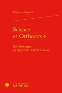 Science et orthodoxie - des pères grecs à l'époque de la mondialisation