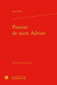 Passion de saint adrian