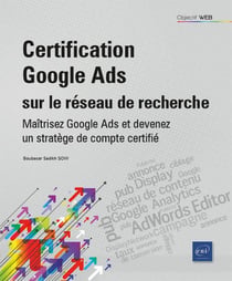 Certification Google Ads sur le réseau de recherche : maîtrisez Google Ads et devenez un stratège de compte certifié