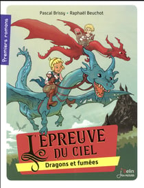 L'épreuve du ciel - dragons et fumées