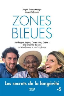 Zones bleues - les secrets de la longévité