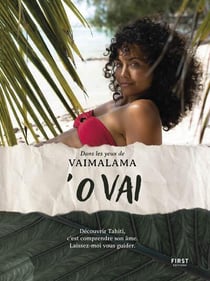 Dans les yeux de Vaimalama : 'O Vai